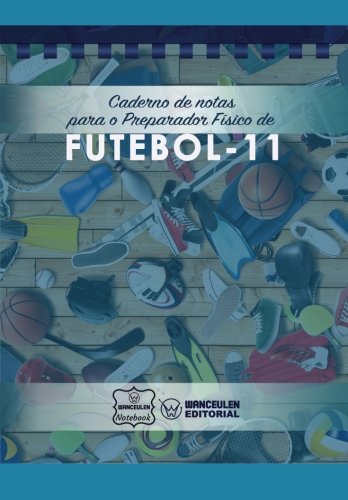 Imagen de archivo de Caderno de notas para o Preparador Fsico de Futebol (Portuguese Edition) a la venta por Lucky's Textbooks