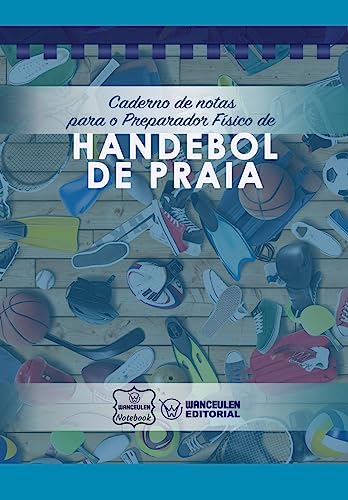 Imagen de archivo de Caderno de notas para o Preparador Fsico de Handebol de Praia (Portuguese Edition) a la venta por Lucky's Textbooks