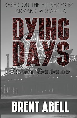 Stock image for Dying Days Death Sentence for sale by PBShop.store US