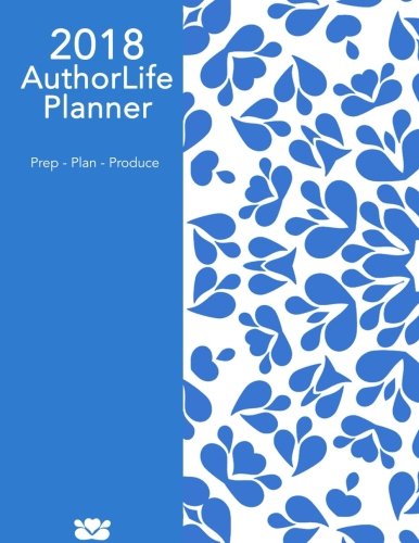Stock image for AuthorLife Planner 2018 for sale by Revaluation Books