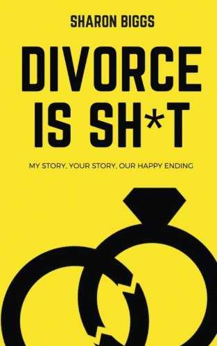 Stock image for Divorce is Sh*t: My story, your story, our happy ending for sale by Revaluation Books
