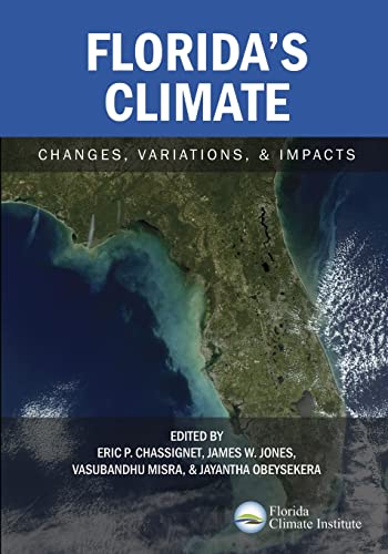 Beispielbild fr Florida's Climate: Changes, Variations, & Impacts zum Verkauf von SecondSale