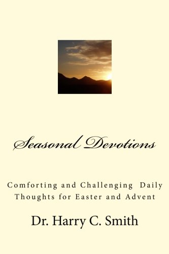 Imagen de archivo de Seasonal Devotions: Daily Thoughts for Christmas and Easter a la venta por ThriftBooks-Dallas