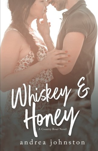 Stock image for Whiskey & Honey (Country Road Series) for sale by SecondSale