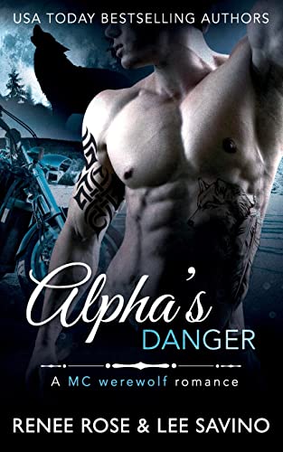 Imagen de archivo de Alpha's Danger: An MC Werewolf Romance (Bad Boy Alphas) a la venta por Ergodebooks
