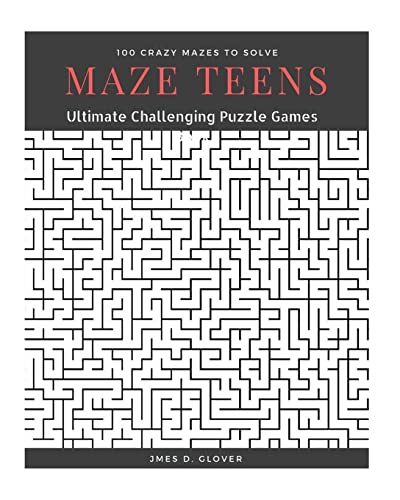 9781979123389: Maze Teens: Ultimate Challenging Puzzle Games Book, 100 Crazy Mazes to Solve, Large Print (Maze Book Puzzle for Teens)