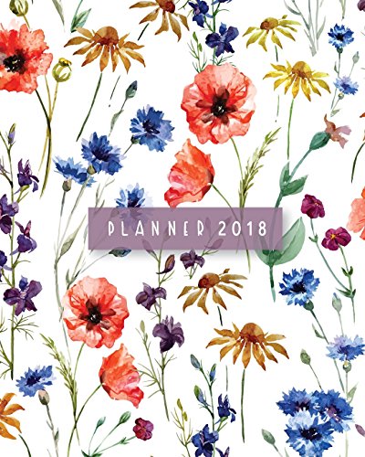 Stock image for 2018 Monthly and Daily Planner: Poppy Garden Design and Inside Has Graph Paper Calendar Schedule Organizer and Journal Notebook for Passion/Goal Setti (Paperback or Softback) for sale by BargainBookStores
