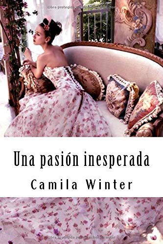 Stock image for Una pasion inesperada for sale by Revaluation Books