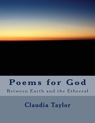 Stock image for Poems for God: Between Earth and the Ethereal for sale by THE SAINT BOOKSTORE