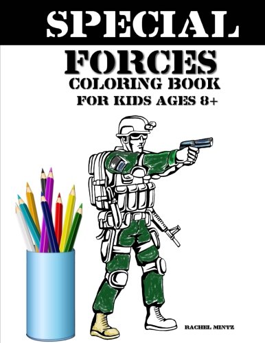 Imagen de archivo de Special Forces Coloring Book For Kids Age 8+: Army, Soldiers, Military - Collection - Coloring Book For Kids a la venta por SecondSale