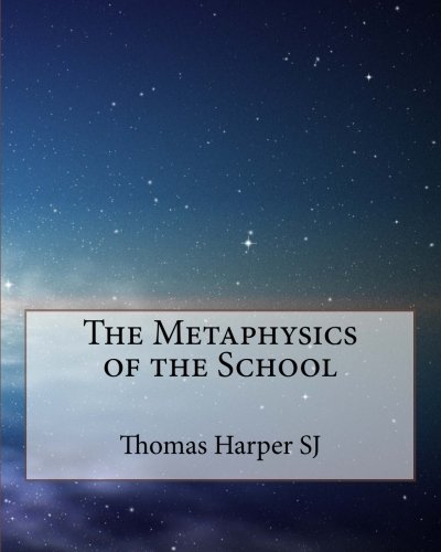 Stock image for The Metaphysics of the School for sale by Revaluation Books