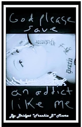 Imagen de archivo de God please save an addict like me a la venta por THE SAINT BOOKSTORE