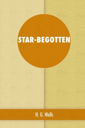Stock image for Star-begotten for sale by Revaluation Books