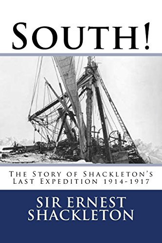 Imagen de archivo de South!: The Story of Shackleton's Last Expedition 1914-1917 a la venta por ThriftBooks-Dallas
