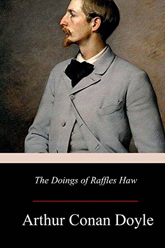 Imagen de archivo de The Doings of Raffles Haw [Soft Cover ] a la venta por booksXpress