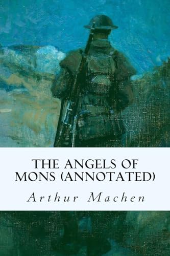 9781979188111: The Angels of Mons (annotated)
