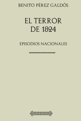 Imagen de archivo de Coleccin Galds. El terror de 1824 a la venta por Revaluation Books