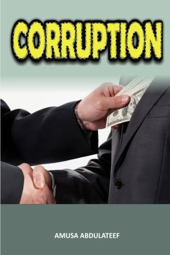 Stock image for Corruption: Hermeneutics, the scope, the practicable solutions for sale by Revaluation Books