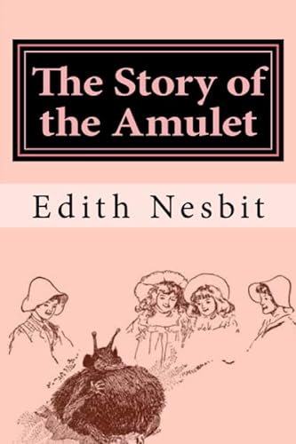 9781979199254: The Story of the Amulet (The Psammead Trilogy)