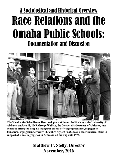 9781979200059: A Sociological and Historical Overview Race Relations and the Omaha Public Schoo: Documentation and Discussion