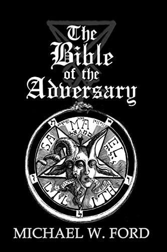 Imagen de archivo de The Bible of the Adversary 10th Anniversary Edition: Adversarial Flame Edition a la venta por Ergodebooks