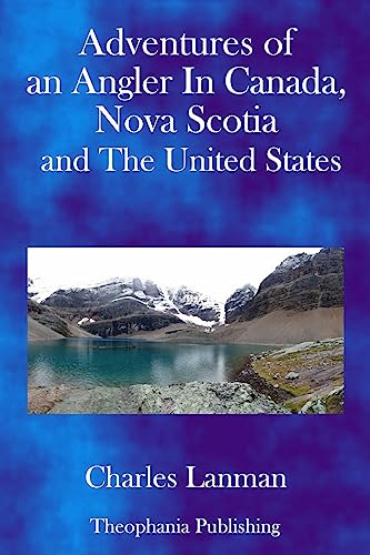 9781979207485: Adventures of an Angler in Canada, Nova Scotia and the United States