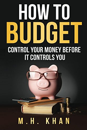 Stock image for How to Budget : Control Your Money Before It Controls You for sale by Better World Books: West