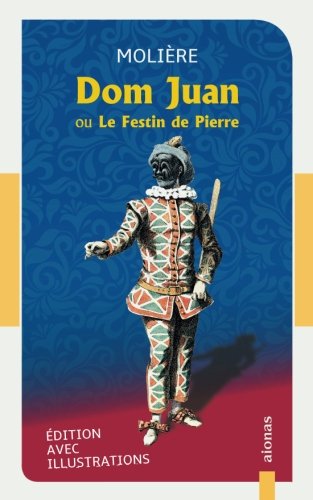 9781979218078: Dom Juan: ou Le Festin de Pierre: Molire: dition avec illustrations