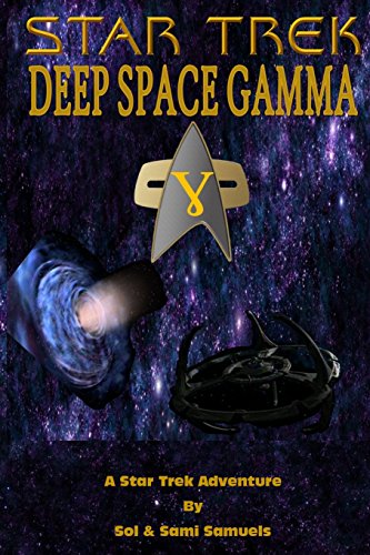 Beispielbild fr Star Trek: Deep Space Gamma zum Verkauf von Better World Books