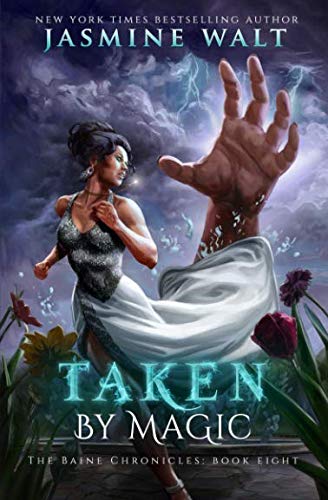 Stock image for Taken by Magic: a New Adult Fantasy Novel (The Baine Chronicles) for sale by Better World Books: West