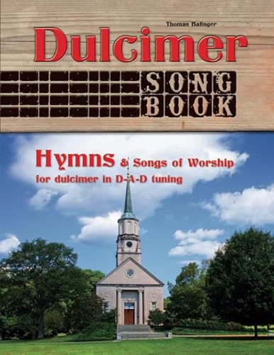 Imagen de archivo de Dulcimer Songbook: Hymns & Songs of Worship a la venta por Ergodebooks