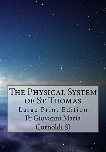Beispielbild fr The Physical System of St Thomas: Large Print Edition zum Verkauf von THE SAINT BOOKSTORE