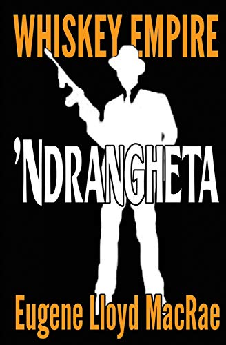 9781979259095: 'Ndrangheta: Volume 3 (Whiskey Empire)