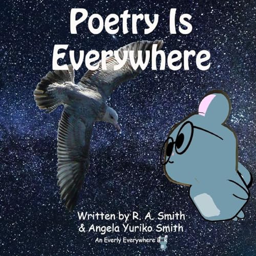 Stock image for Poetry Is Everywhere (Everly Everywhere Books) for sale by Lucky's Textbooks
