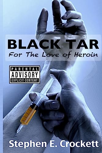 9781979270250: Black Tar: For The Love of Heroin