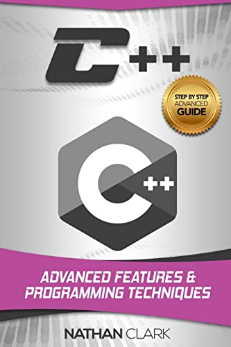 9781979275309: C++: Advanced Features and Programming Techniques: Volume 3