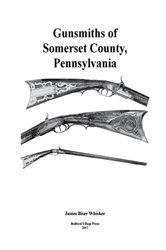 9781979278300: Gunsmiths of Somerset County, Pennsylvania