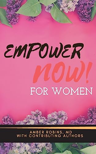 Beispielbild fr Empower Now for Women zum Verkauf von ALLBOOKS1