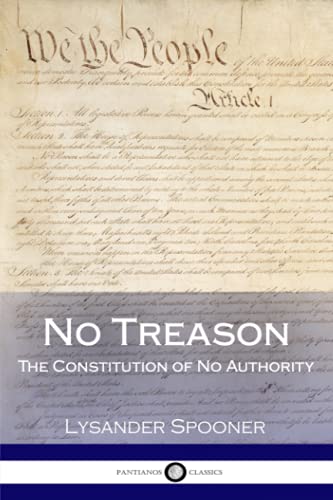 Beispielbild fr No Treason: The Constitution of No Authority zum Verkauf von WorldofBooks