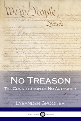 9781979293075: No Treason: The Constitution of No Authority
