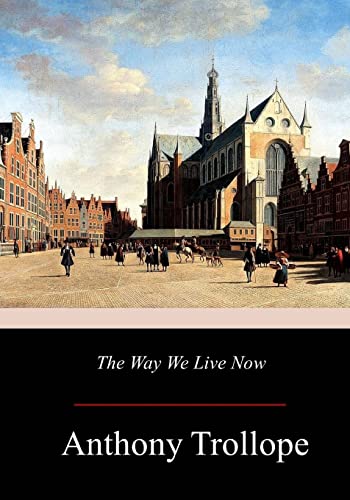 9781979297240: The Way We Live Now