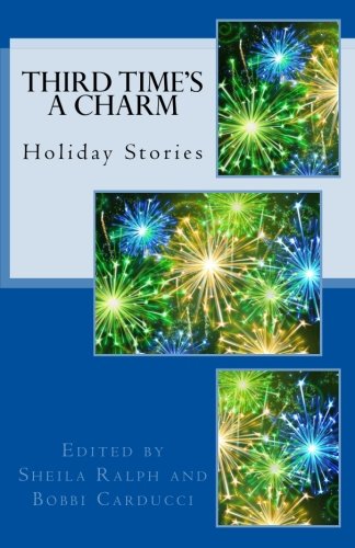 Stock image for Holiday Stories - Third Time's A Charm for sale by Revaluation Books