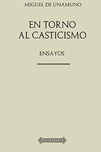 9781979301107: En torno al casticismo: Ensayos (Unamuno)