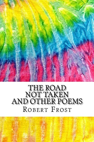9781979302517: The Road Not Taken and Other Poems: Includes MLA Style Citations for Scholarly Secondary Sources, Peer-Reviewed Journal Articles and Critical Essays (Squid Ink Classics)