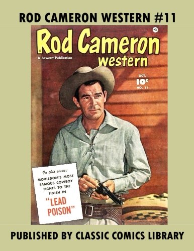 Imagen de archivo de Rod Cameron Western Comics #11: Email Request Classic Comics Library Catalog a la venta por Revaluation Books