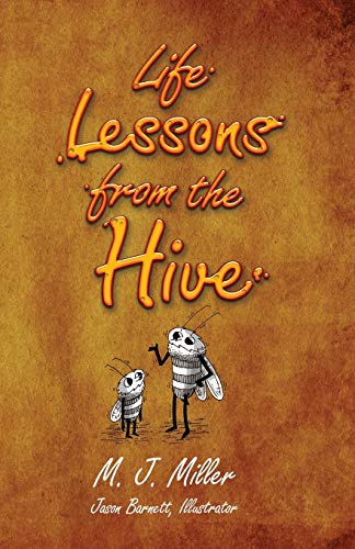 Imagen de archivo de Life Lessons From The Hive a la venta por SecondSale