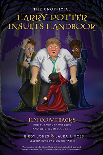 Stock image for The Unofficial Harry Potter Insults Handbook: 101 Comebacks For The Wicked Wizards And Witches In Your Life for sale by MusicMagpie