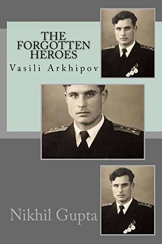 Stock image for The Forgotten Heroes: Comp (Vasili Arkhipov) for sale by mountain