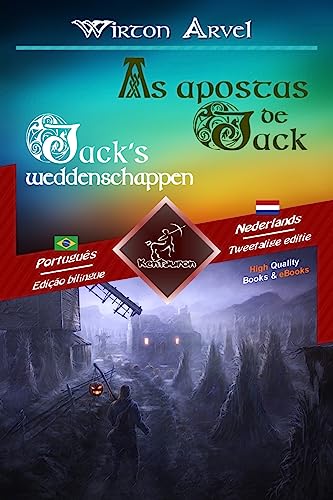 Imagen de archivo de As apostas de Jack (Um conto celta) - Jack's weddenschappen (Een Keltische sage): Texto bilíngue em paralelo - Tweetalig met parallelle tekst: . Portugees - Nederlands (Portuguese Edition) [Soft Cover ] a la venta por booksXpress