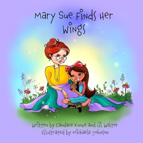 Stock image for Mary Sue Finds Her Wings (Ms. Ackermane Series) for sale by SecondSale